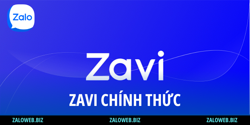 Zavi là gì? Cách tải zavi về máy tính & điện thoại miễn phí